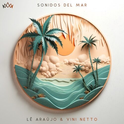 Track Art - Lê Araújo & Vini Netto - Sonidos Del Mar