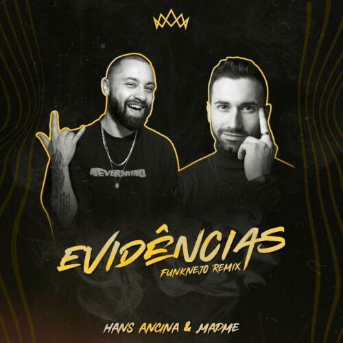 Hans Ancina & MadMe - Evidências (Funknejo Remix)